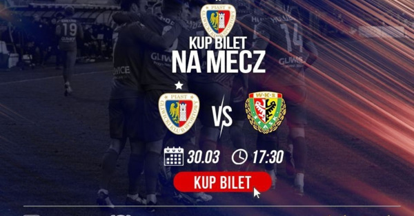 Kup Bilet Na #PIAŚLĄ! – Newsy – PIAST GLIWICE S.A. | Oficjalna Strona ...