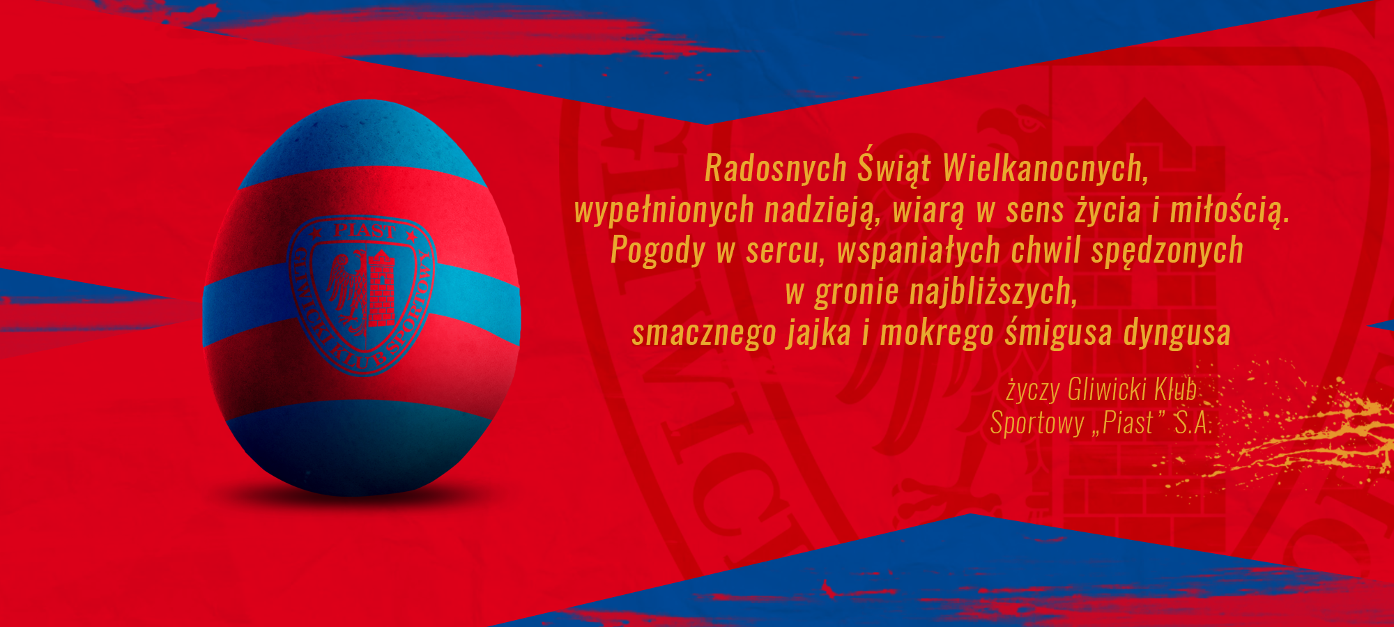 Radosnych I Wesolych Swiat Wielkanocnych Newsy Piast Gliwice S A Oficjalna Strona Mistrza Polski 2018 19